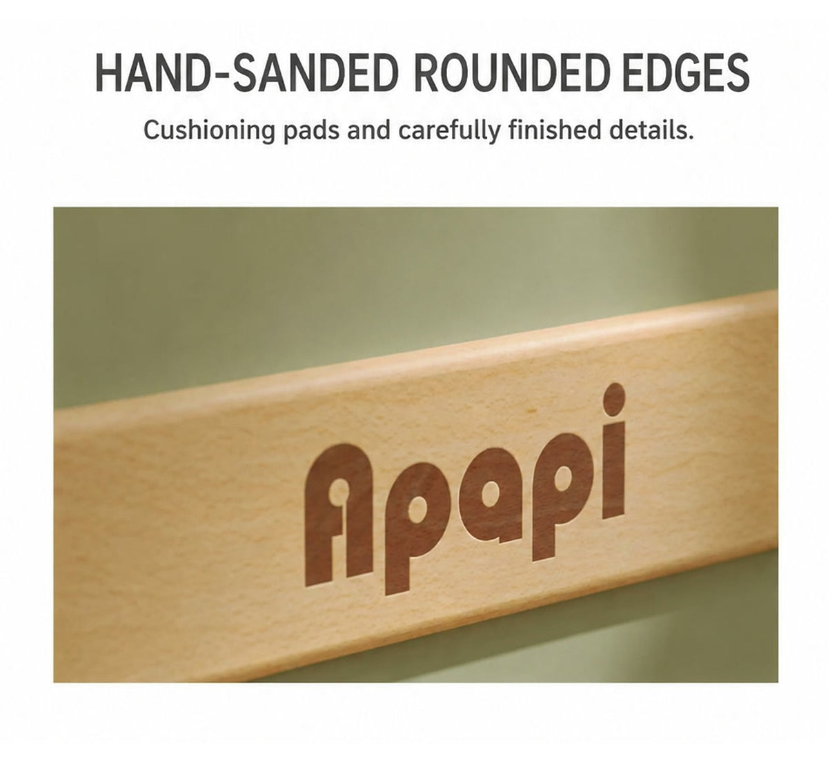  Hand-sanded wood edge with the original APAPI product mark
