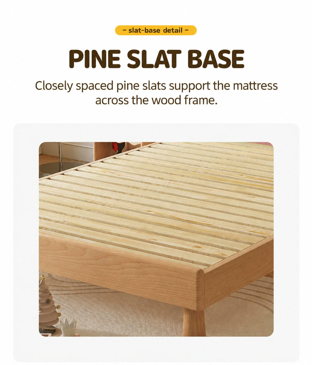  Closely spaced pine slats within the wood bed frame