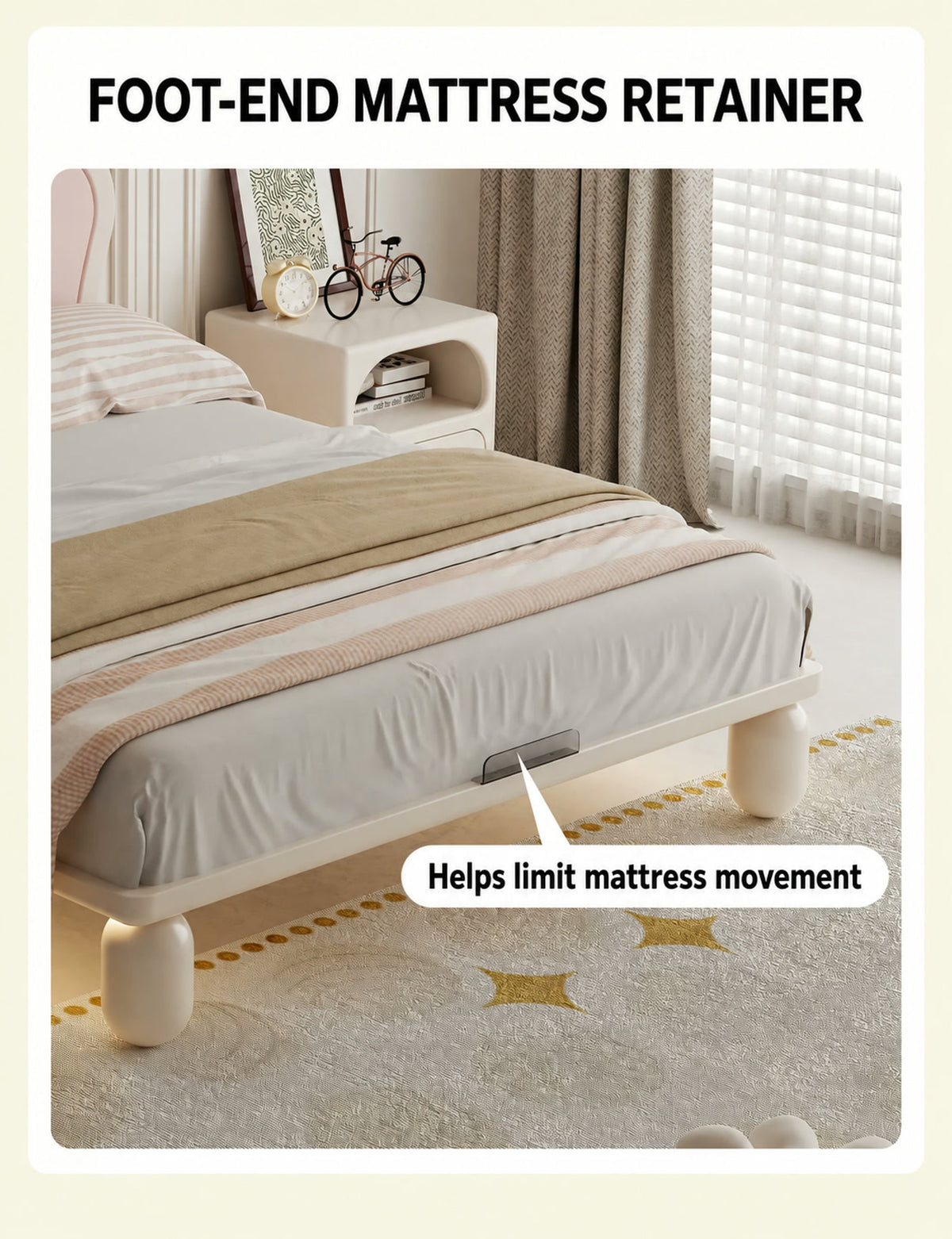  Foot-end retainer shown on the cream bed frame.