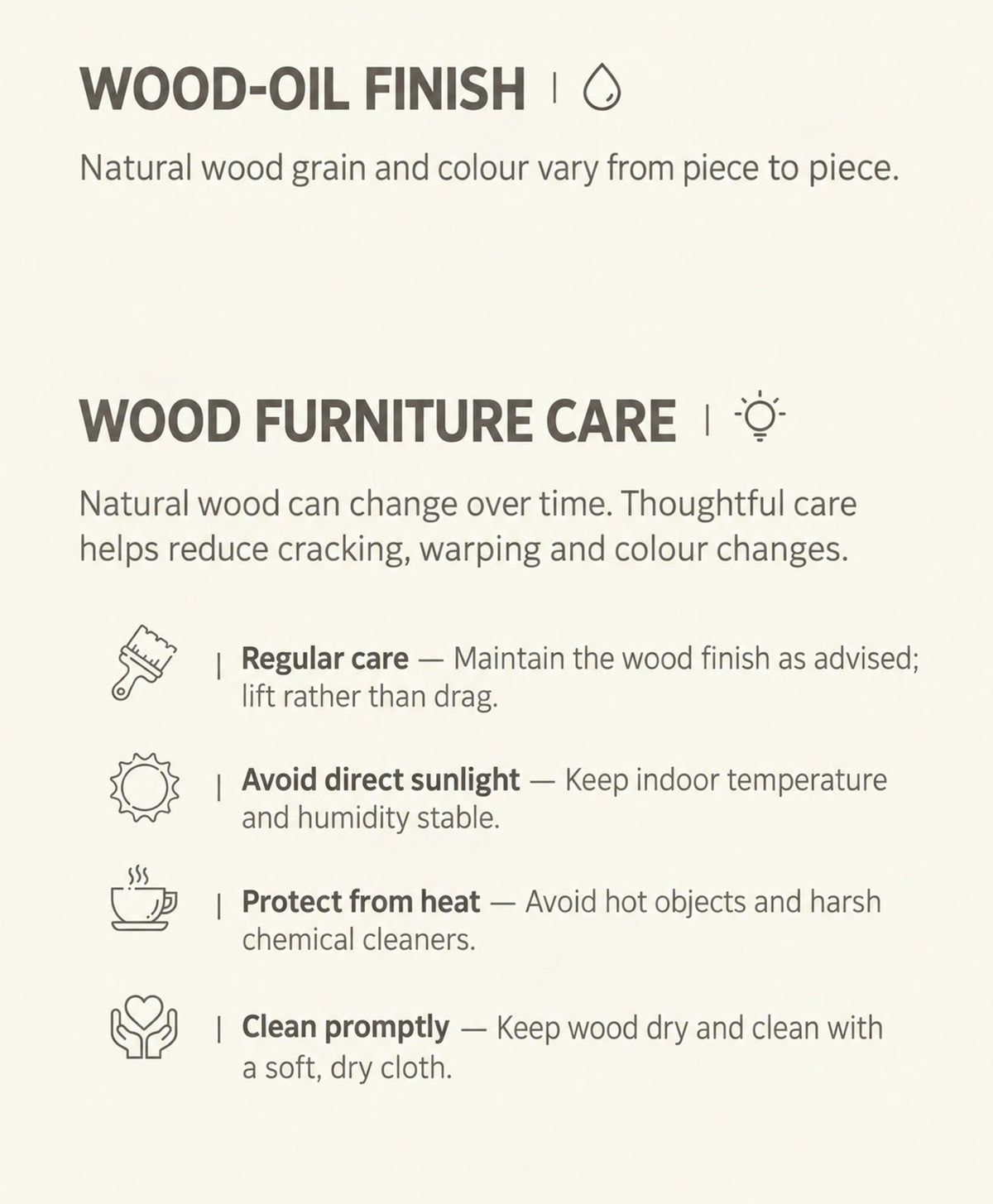 Care guidance for wood furniture and its oil finish.